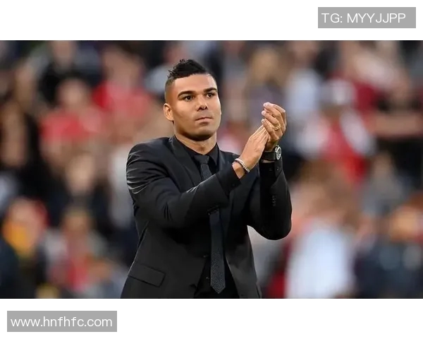 卡塞米罗:从巴西足球新星到欧洲顶级中场的辉煌历程与影响 卡塞米罗:从巴西足球新星到欧洲顶级中场的辉煌历程与影响